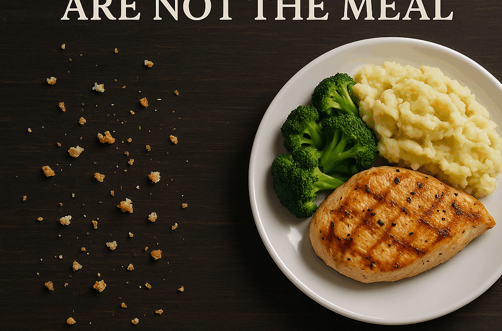 Breadcrumbs Are Not the Meal